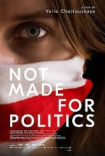 Watch Not Made for Politics Soap2day