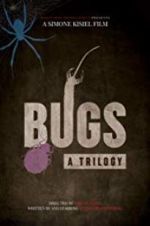Watch Bugs: A Trilogy Soap2day
