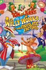 Watch Tom and Jerry: Willy Wonka and the Chocolate Factory Soap2day