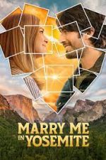 Watch Marry Me in Yosemite Soap2day