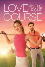 Watch Love on the Right Course Soap2day