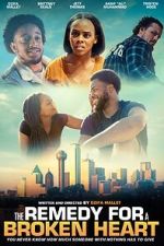 Watch The Remedy for a Broken Heart Soap2day