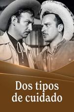 Watch Dos tipos de cuidado Soap2day