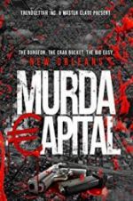 Watch Murda Capital Soap2day