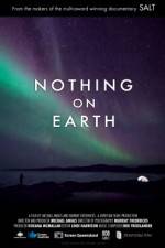 Watch Nothing on Earth Soap2day