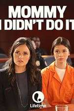 Watch Mommy I Didnt Do It Soap2day