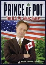 Watch Prince of Pot: The U.S. vs. Marc Emery Soap2day