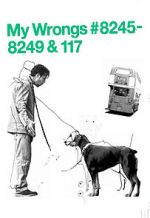 Watch My Wrongs 8245-8249 and 117 (Short 2002) Soap2day