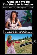 Watch Guns and Weed The Road to Freedom Soap2day
