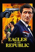 Watch Eagles of the Republic Soap2day