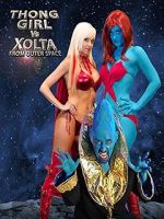 Watch Thong Girl Vs Xolta from Outer Space Soap2day