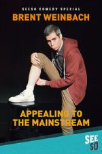 Watch Brent Weinbach: Appealing to the Mainstream (TV Special 2017) Soap2day