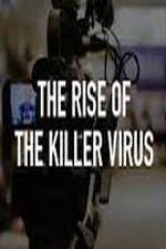 Watch The Rise of the Killer Virus Soap2day