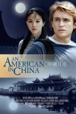 Watch An American in China Soap2day