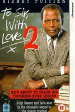 Watch To Sir with Love II Soap2day