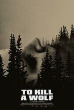 Watch To Kill a Wolf Soap2day