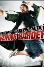 Watch An Evening with Kevin Smith 2: Evening Harder Soap2day