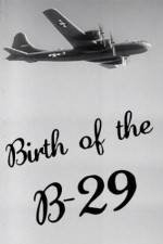 Watch Birth of the B-29 Soap2day