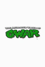 Watch The Animated Tales of GWAR Soap2day