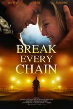 Watch Break Every Chain Soap2day