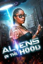 Watch Aliens in the Hood Soap2day