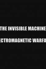 Watch The Invisible Machine: Electromagnetic Warfare Soap2day