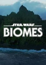 Watch Star Wars Biomes (Short 2021) Soap2day