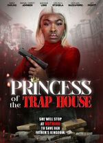 Watch Princess of the Trap House Soap2day