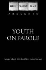 Watch Youth on Parole Soap2day
