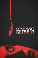 Watch Corporate Retreat Soap2day