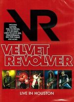 Watch Velvet Revolver: Live in Houston Soap2day
