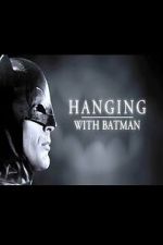 Watch Hanging with Batman Soap2day