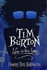 Watch Tim Burton: Life in the Line Soap2day