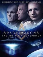 Watch Space Masons and the Alien Conspiracy Soap2day