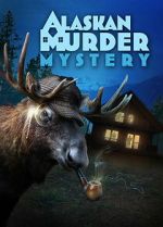 Watch Alaskan Murder Mystery Soap2day