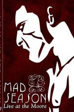 Watch Mad Season Live at the Moore Soap2day