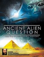 Watch Ancient Alien Question: From UFOs to Extraterrestrial Visitations Soap2day
