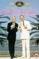 Watch Dirty Rotten Scoundrels Soap2day