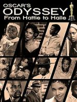 Watch Oscar\'s Black Odyssey: From Hattie to Halle Soap2day