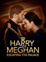 Watch Harry & Meghan: Escaping the Palace Soap2day