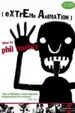 Watch Extreme Animation: Films By Phil Malloy Soap2day
