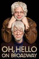 Watch Oh Hello on Broadway Soap2day