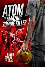 Watch Atom the Amazing Zombie Killer Soap2day