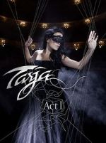 Watch Tarja: Act 1 Soap2day