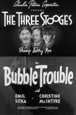 Watch Bubble Trouble Soap2day