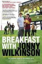 Watch Breakfast with Jonny Wilkinson Soap2day