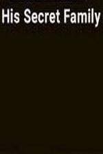 Watch His Secret Family Soap2day