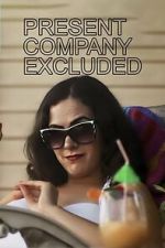 Watch Present Company Excluded Soap2day
