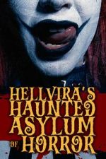 Watch Hellvira\'s Haunted Asylum of Horror Soap2day