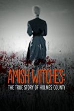 Watch Amish Witches: The True Story of Holmes County Soap2day